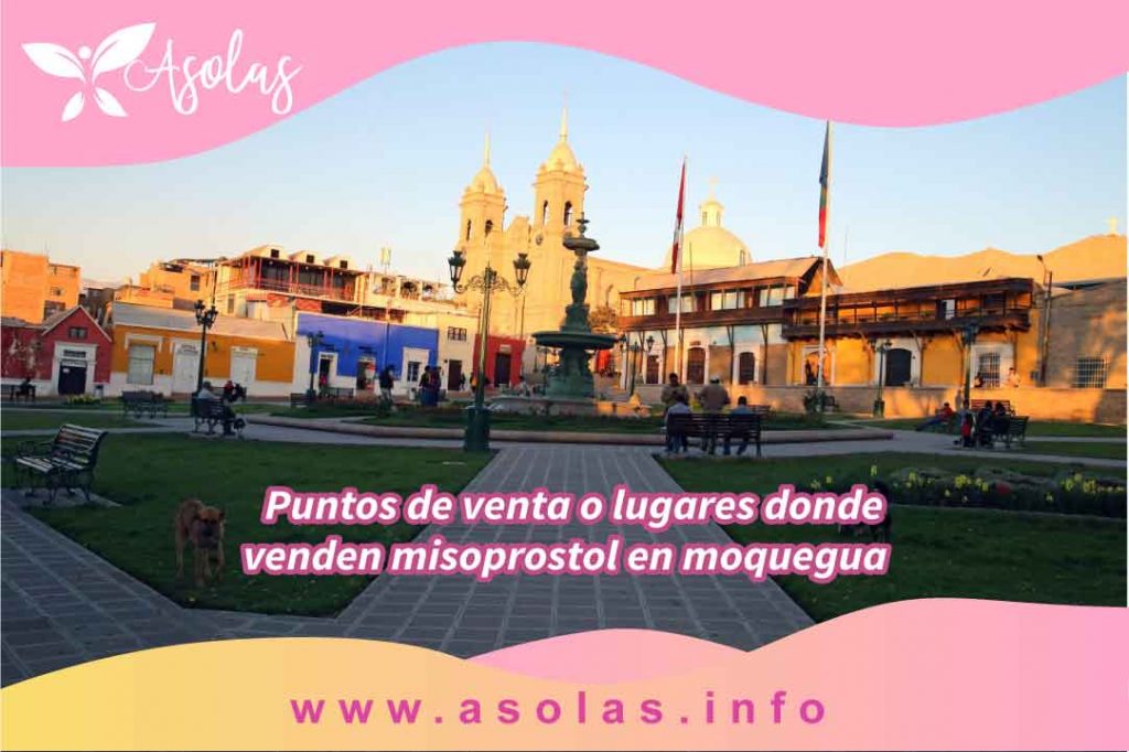 Puntos de venta o lugares donde venden misoprostol en moquegua