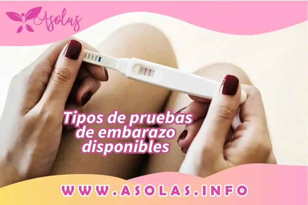Se observa unas manos con test de prueba de embarazo  y al lado un titulo que dice : Tipos de pruebas de embarazo disponibles