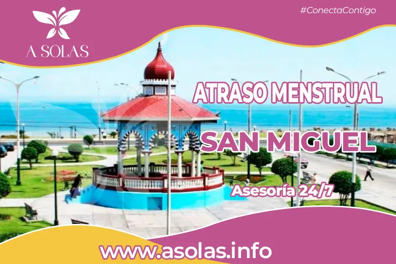 Se observa una portada de sobre el tema Atraso menstrual en San Miguel con un lugar de San Miguel de fondo.