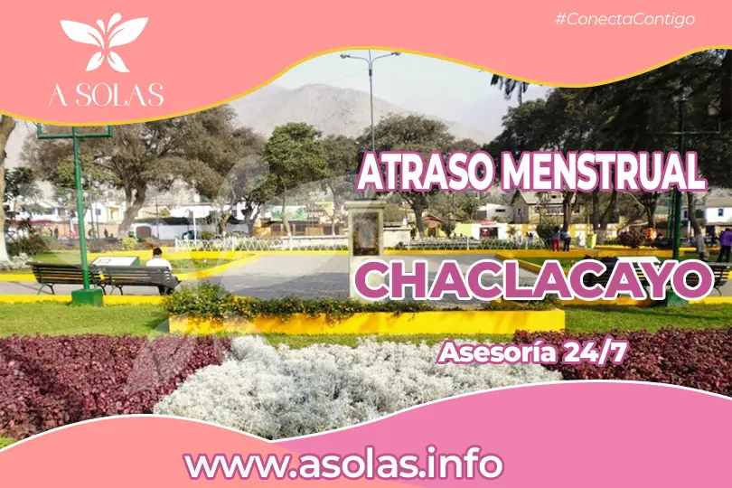 Se observa una portada de sobre el tema Atraso menstrual en Chaclacayo con su titulo y con un lugar del distrito de Chaclacayo de fondo.