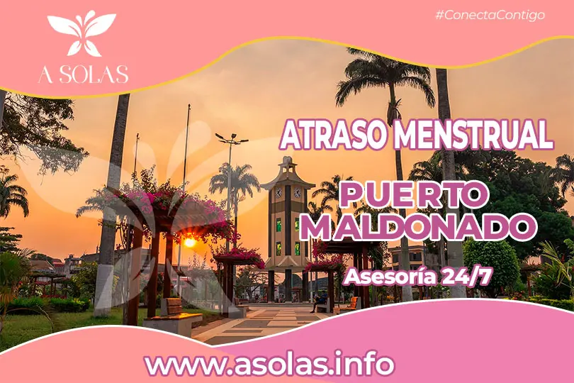 Atraso menstrual Puerto Maldonado - Asolas.info