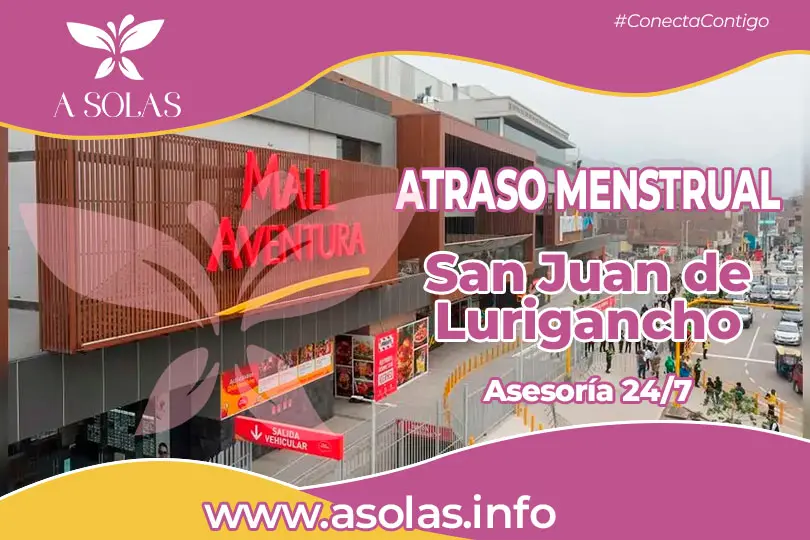 Se oberva una portada de sobre el tema Atraso menstrual San juan de Lurigancho con un lugar de SJL de fondo