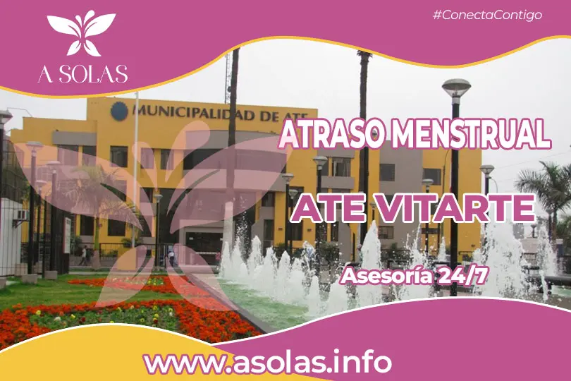 Se oberva una portada de sobre el tema Atraso menstrual en Ate Vitarte con un lugar de Ate Vitarte de fondo