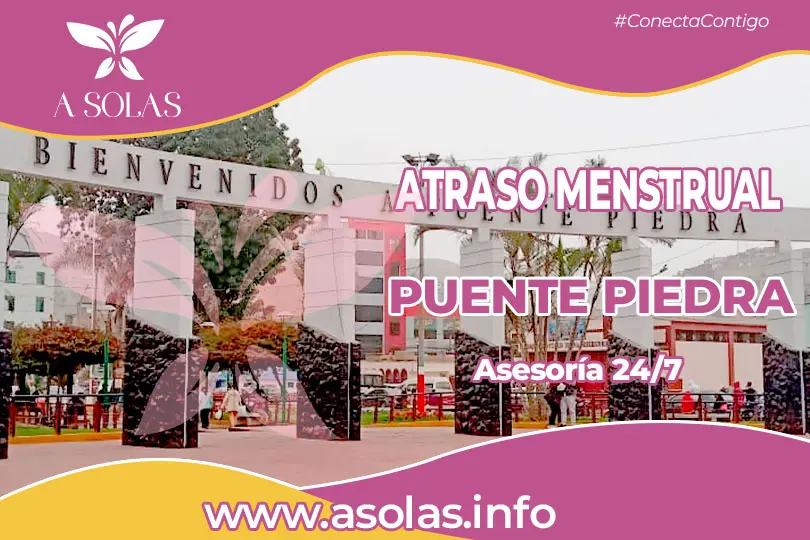 Se oberva una portada de sobre el tema Atraso menstrual en Puente Piedra con un lugar de Puente piedra de fondo