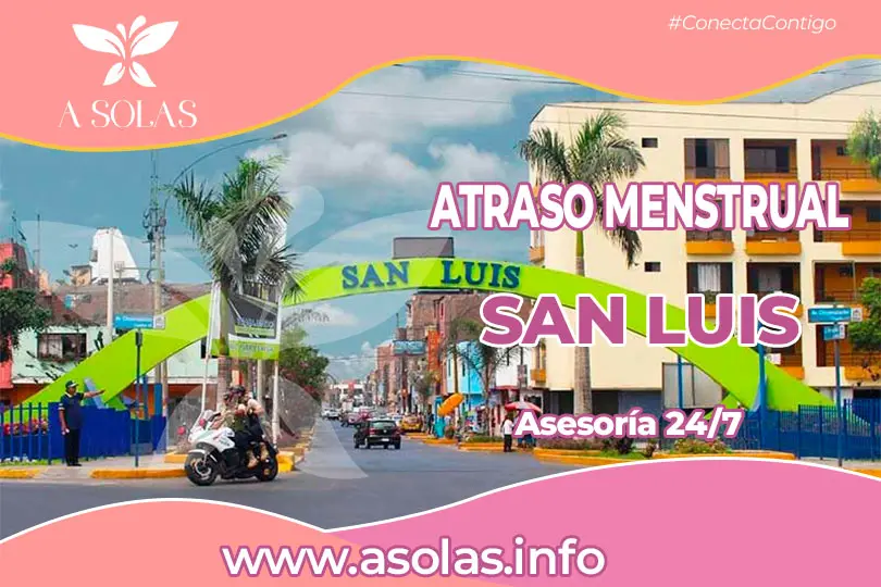 Se observa una portada de sobre el tema Atraso menstrual en San Luis con un lugar del distrito de San Luis de fondo.